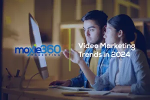 video marketing | moxie360 marketing