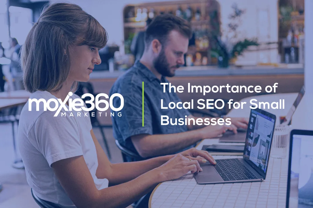 local SEO | Moxie360 Marketing